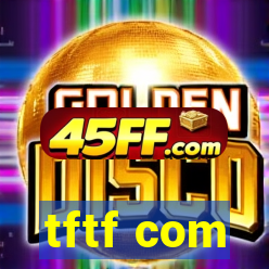 tftf com